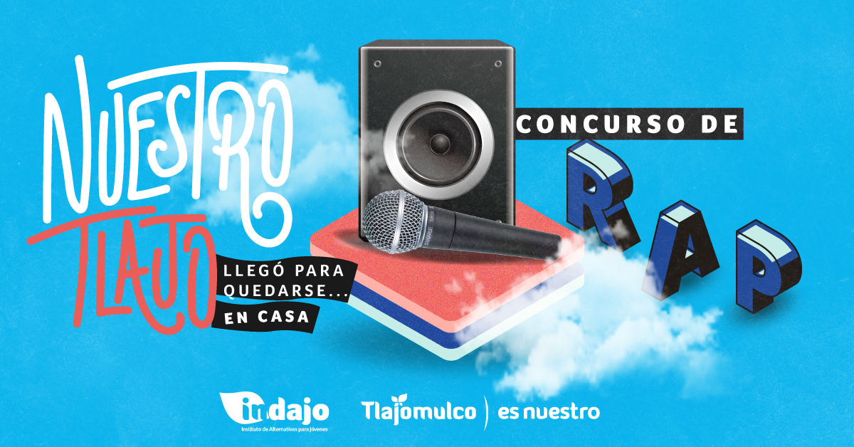 Nuestro Tlajo: concurso rap desde casa segunda edición